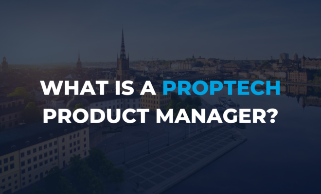 What is a proptech product manager
