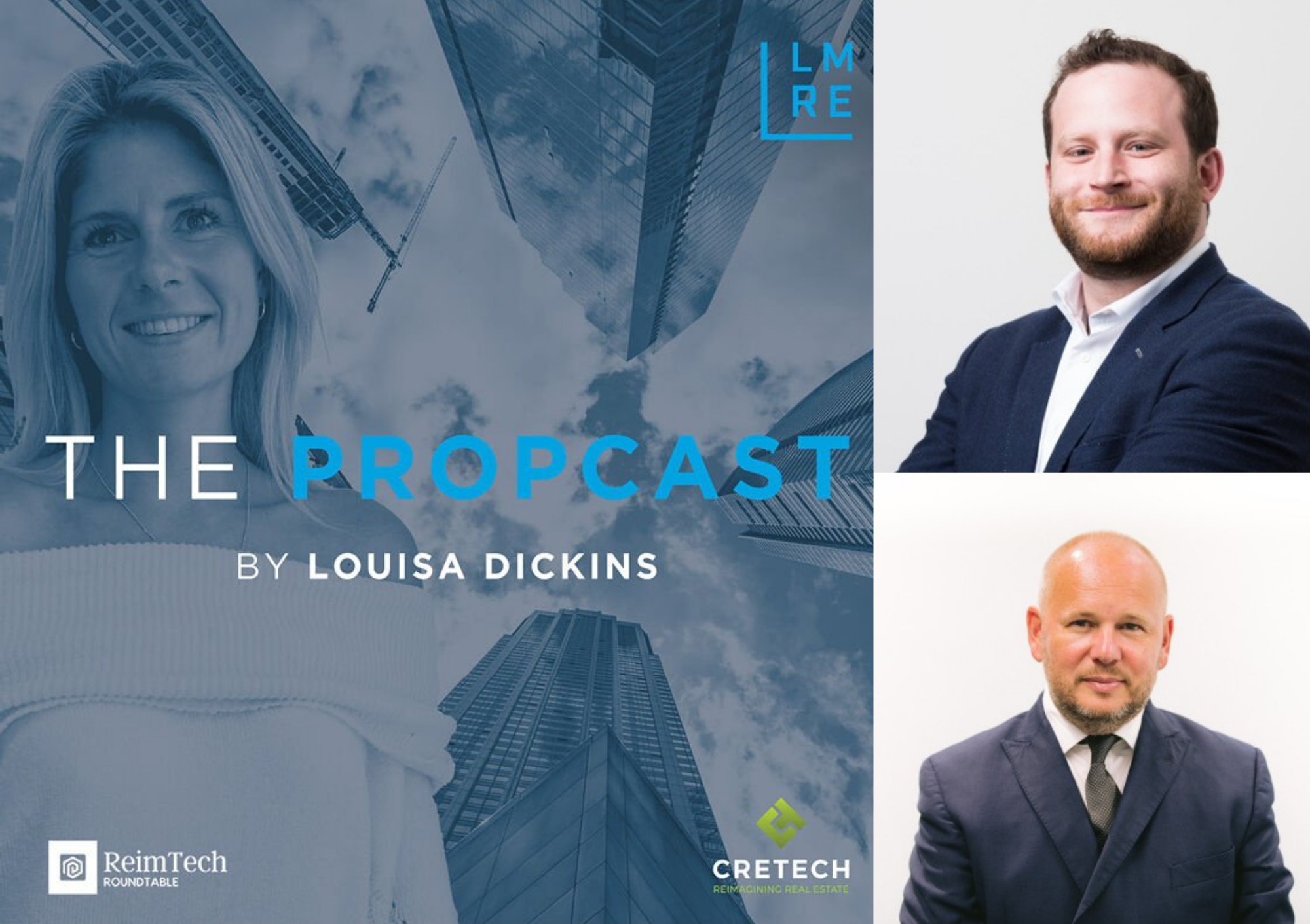 The Propcast: Real Estate, Tech Collaboration and US Launching with Real Estate with Oli Farago and Richard Croft