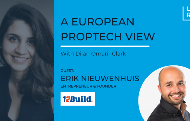 A European PropTech View, with Erik Nieuwenhuis, founder of 12Build