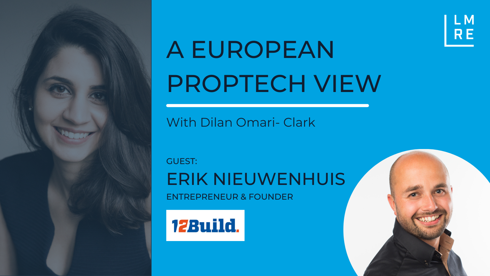 A European PropTech View, with Erik Nieuwenhuis, founder of 12Build
